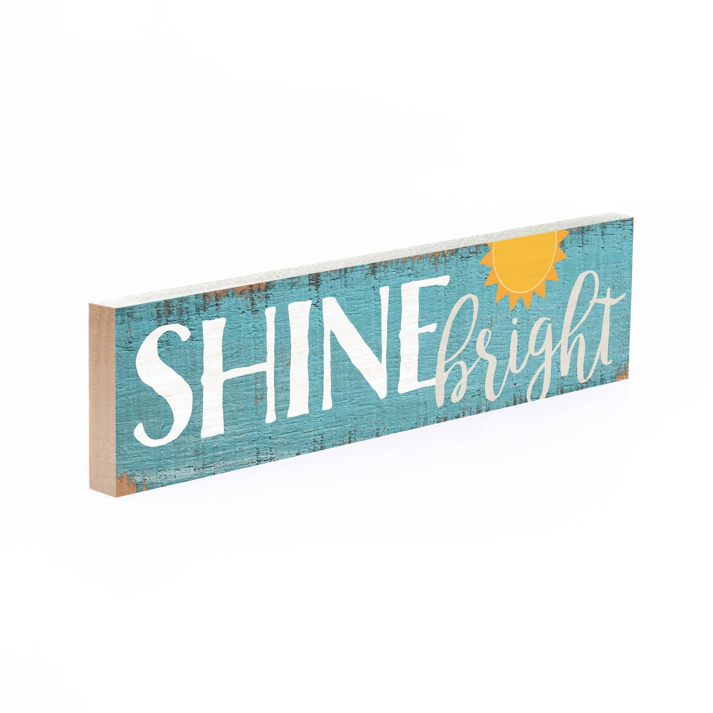Shine Bright Small Sign