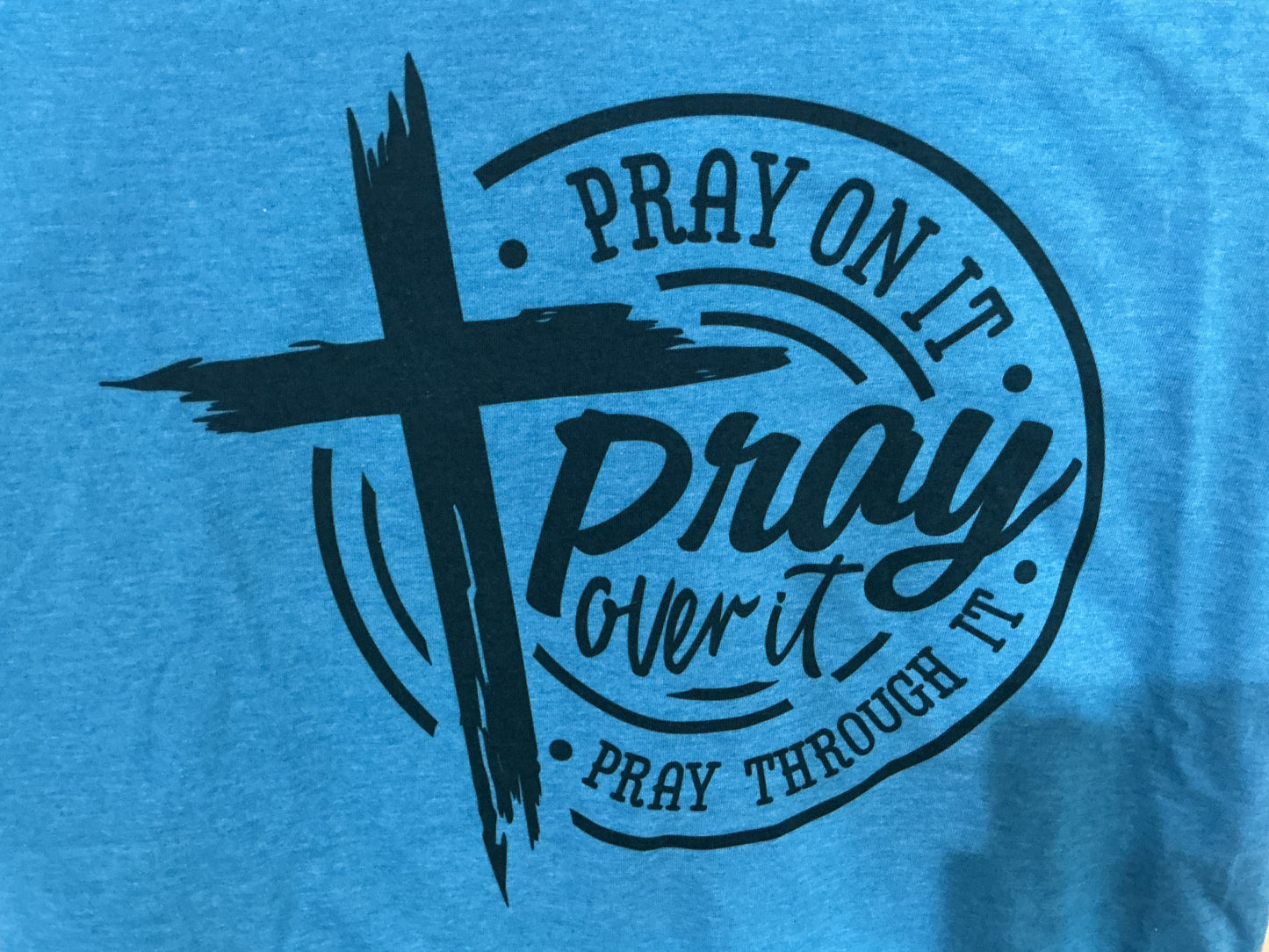 Pray on it T-shirt