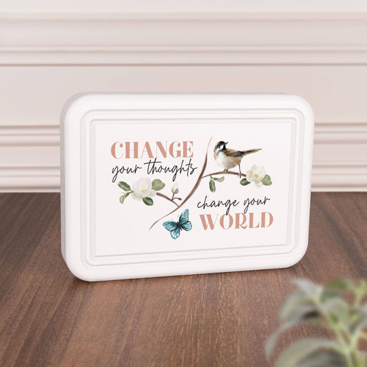 Change Your Thoughts Change your World Tabletop Décor