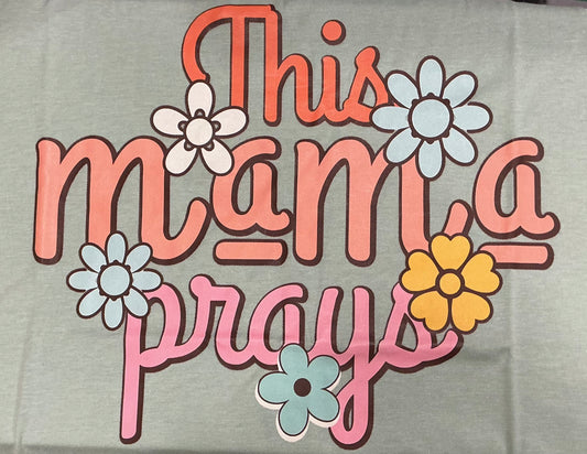 This Mama Prays T-Shirt