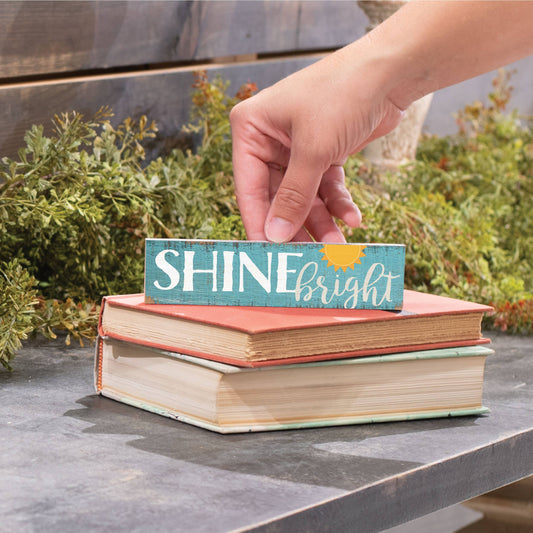 Shine Bright Small Sign