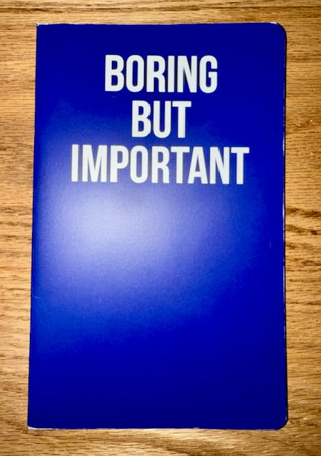 Boring But Important Notebook